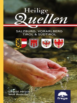 cover image of Heilige Quellen Salzburg, Vorarlberg, Tirol & Südtirol